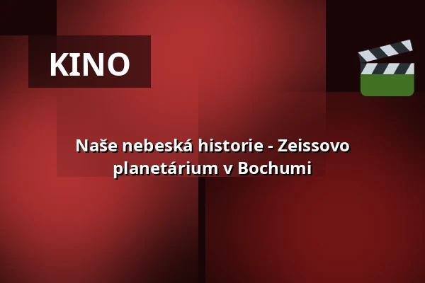 Naše nebeská historie - Zeissovo planetárium v Bochumi — Zeiss Planetarium Bochum, Bochum