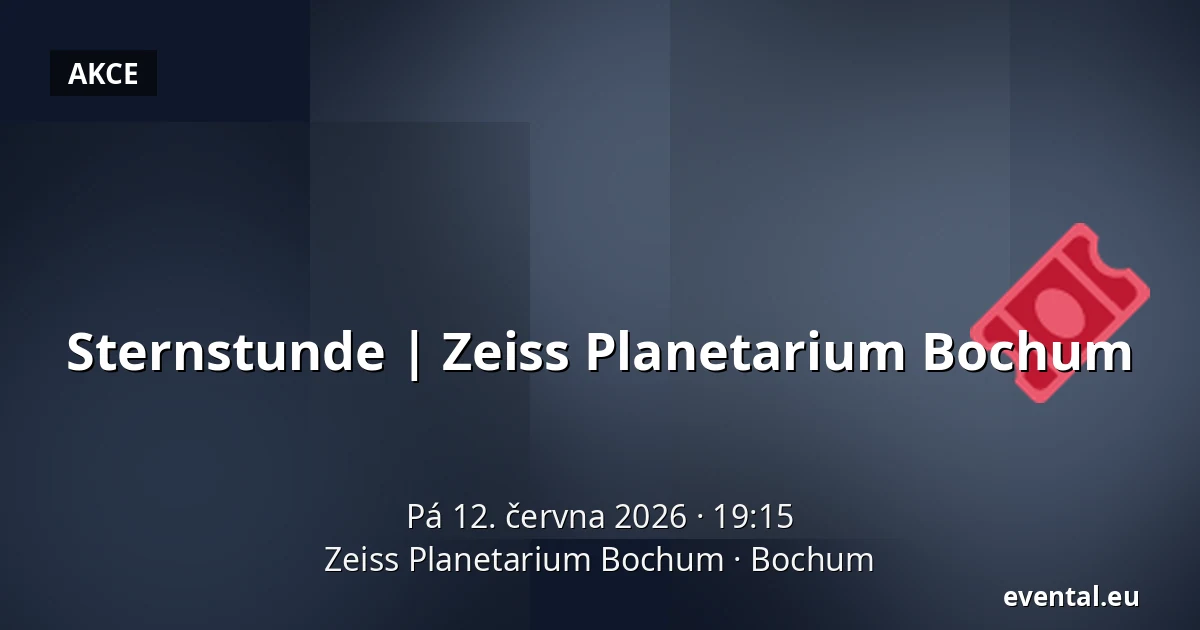 Sternstunde | Zeiss Planetarium Bochum — Zeiss Planetarium Bochum, Bochum