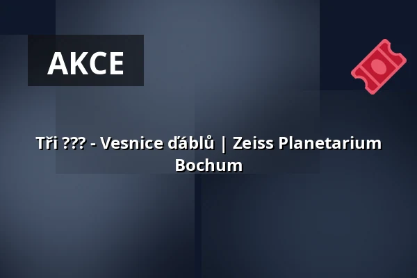 Tři ??? - Vesnice ďáblů | Zeiss Planetarium Bochum — Zeiss Planetarium Bochum, Bochum