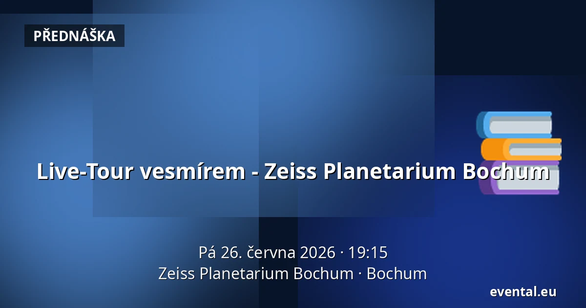 Live-Tour vesmírem - Zeiss Planetarium Bochum — Zeiss Planetarium Bochum, Bochum