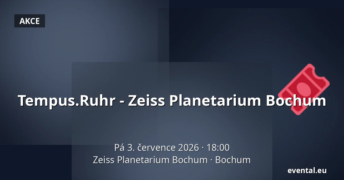 Tempus.Ruhr - Zeiss Planetarium Bochum — Zeiss Planetarium Bochum, Bochum