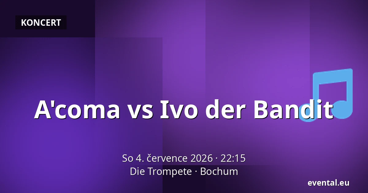 A'coma vs Ivo der Bandit — Die Trompete, Bochum