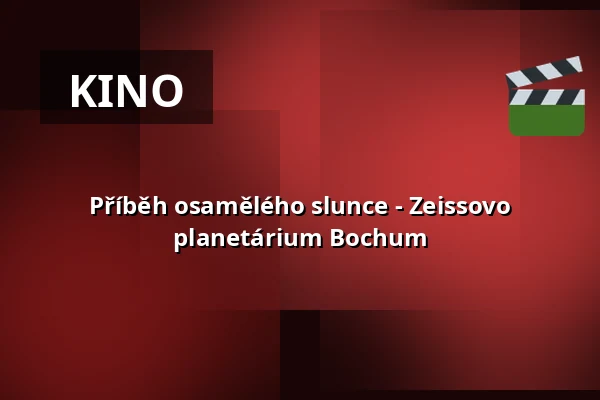 Příběh osamělého slunce - Zeissovo planetárium Bochum — Zeiss Planetarium Bochum, Bochum