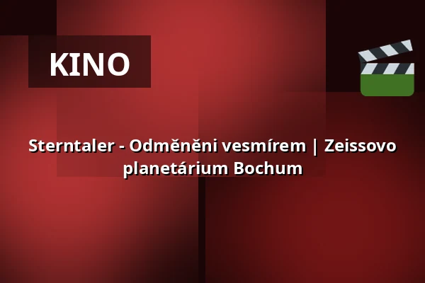 Sterntaler - Odměněni vesmírem | Zeissovo planetárium Bochum — Zeiss Planetarium Bochum, Bochum