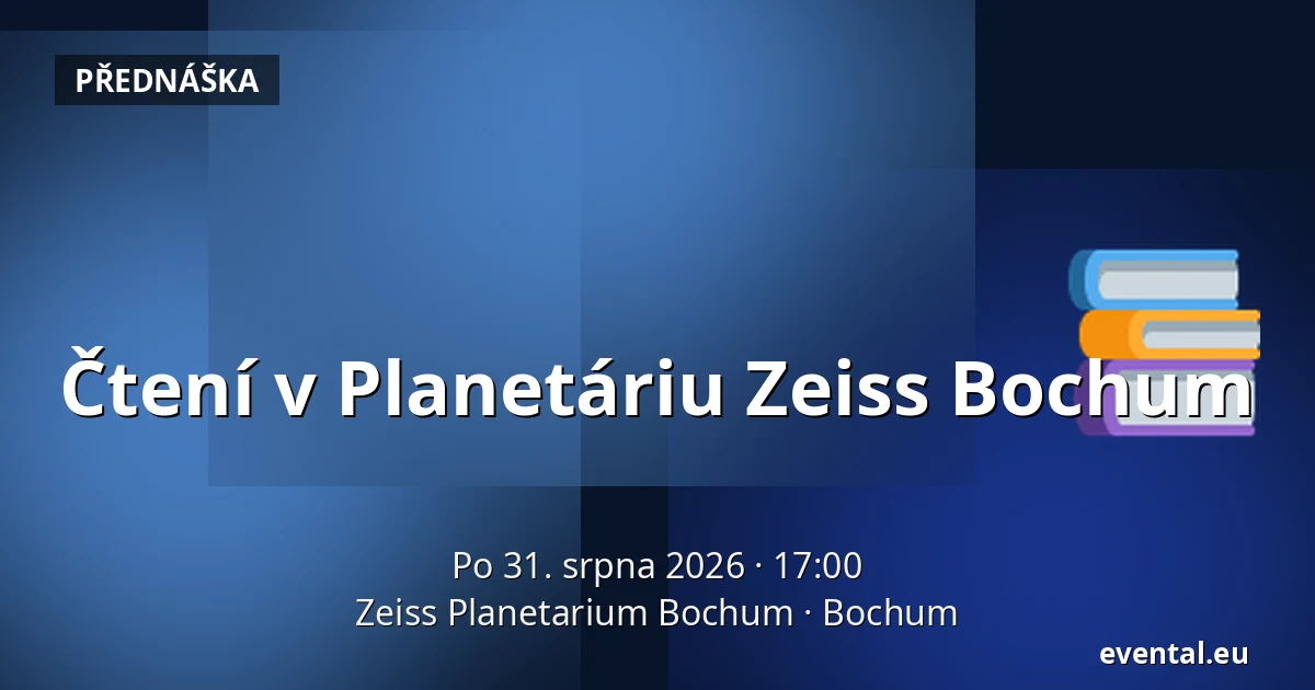 Čtení v Planetáriu Zeiss Bochum — Zeiss Planetarium Bochum, Bochum