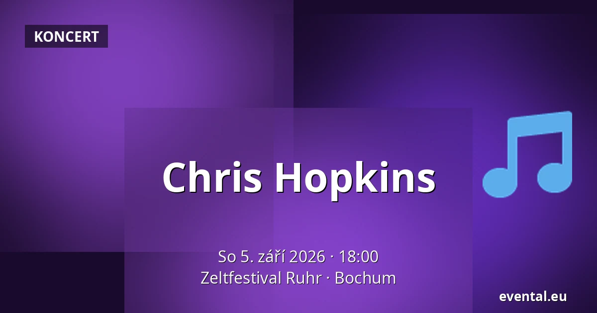 Chris Hopkins — Zeltfestival Ruhr, Bochum