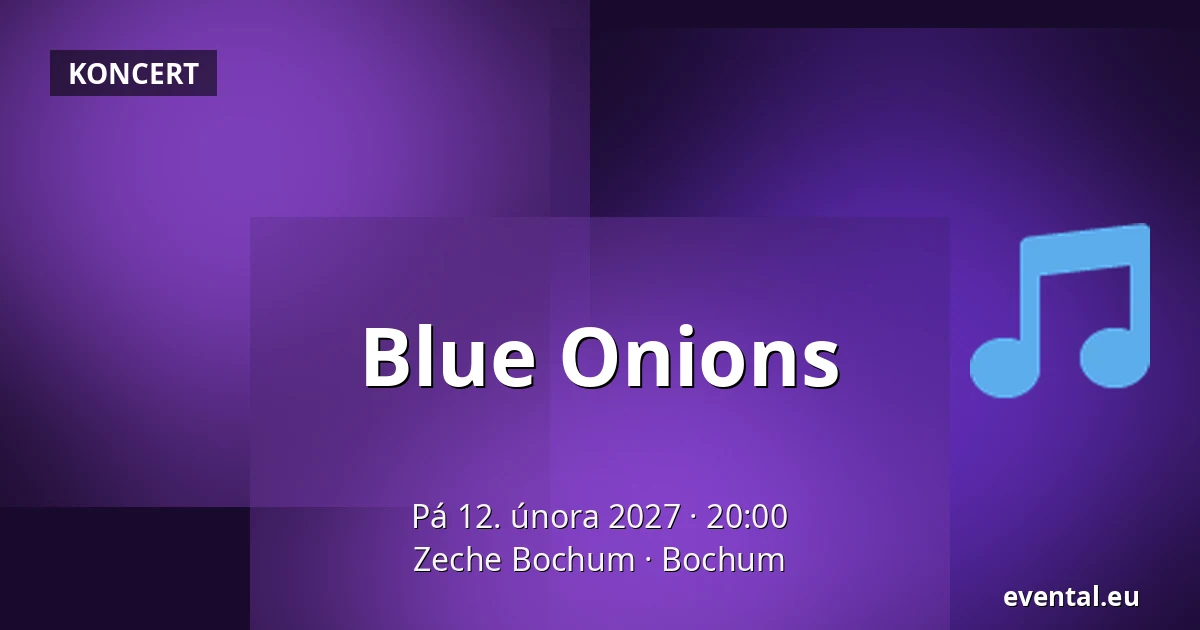 Blue Onions — Zeche Bochum, Bochum