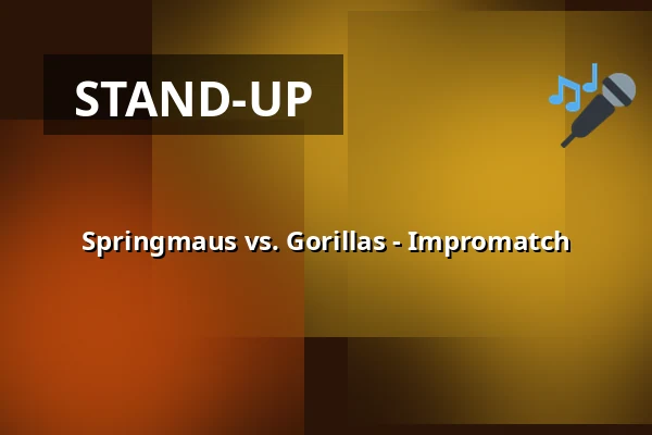 Springmaus vs. Gorillas - Impromatch — Haus der Springmaus, Bonn