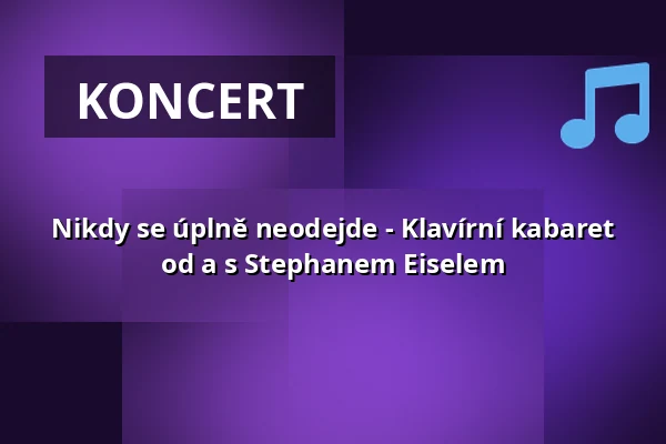 Nikdy se úplně neodejde - Klavírní kabaret od a s Stephanem Eiselem — Rheinhotel Dreesen, Bonn