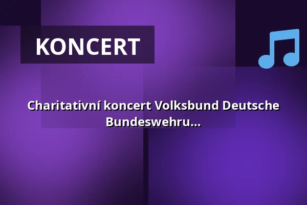 Charitativní koncert Volksbund Deutsche Kriegsgräber - s Hudební jednotkou Bundeswehru — Die Glocke, Bremen
