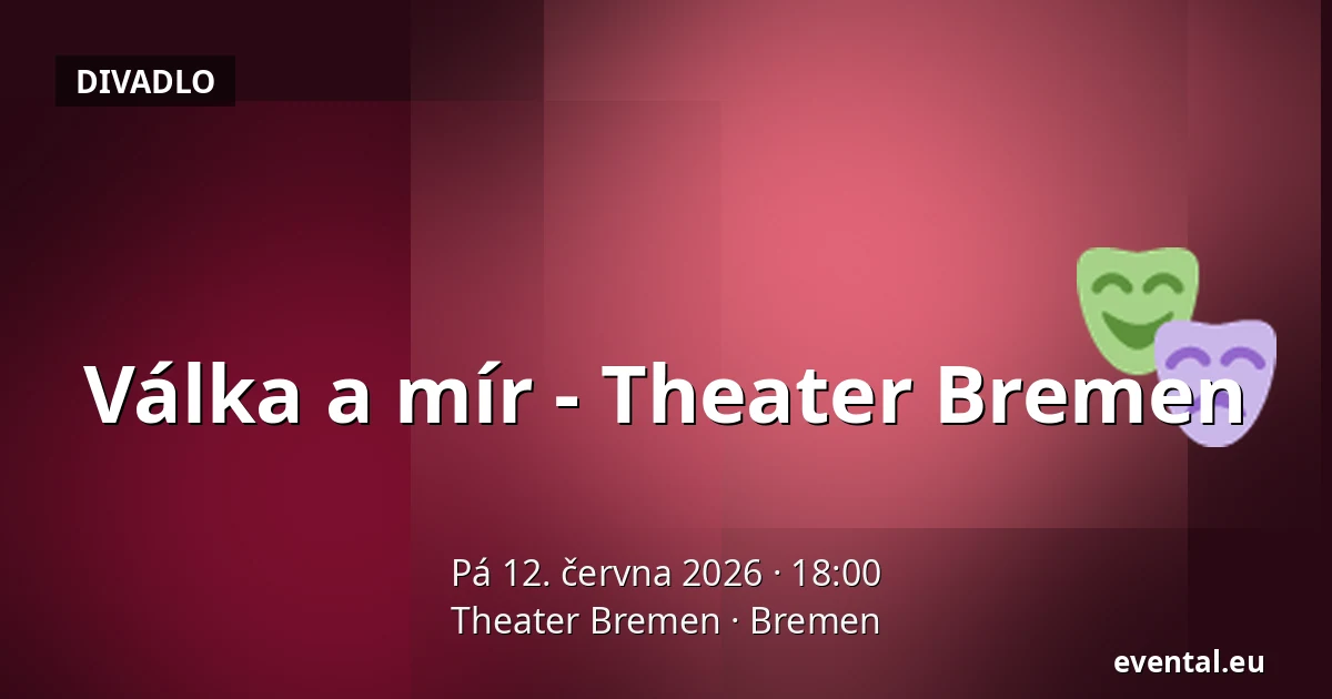 Válka a mír - Theater Bremen — Theater Bremen, Bremen