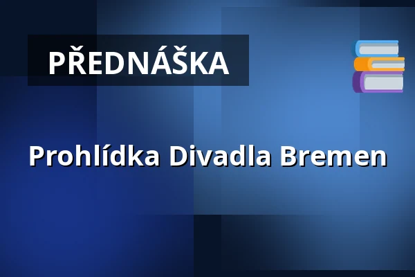 Prohlídka Divadla Bremen — Theater Bremen, Bremen