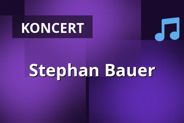 Stephan Bauer — Veranstaltungszentrum Pfarrheim, Burglengenfeld