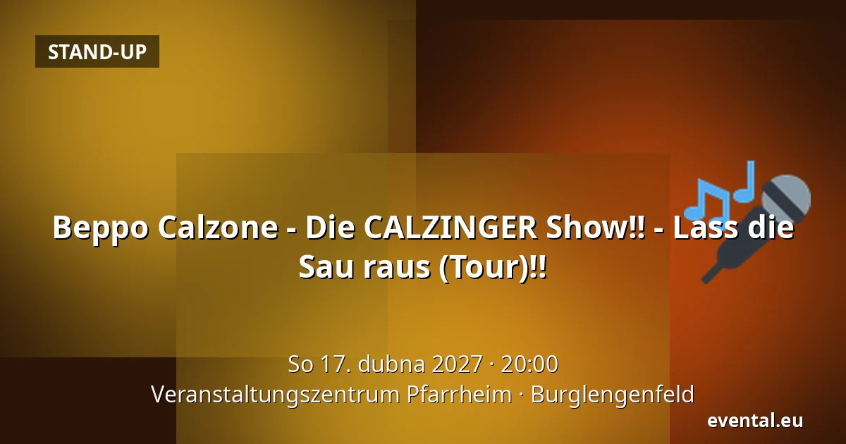 Beppo Calzone - Die CALZINGER Show!! - Lass die Sau raus (Tour)!! — Veranstaltungszentrum Pfarrheim, Burglengenfeld