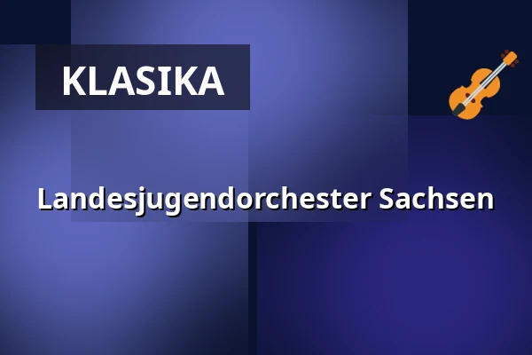 Landesjugendorchester Sachsen — Stadthalle Chemnitz, Chemnitz
