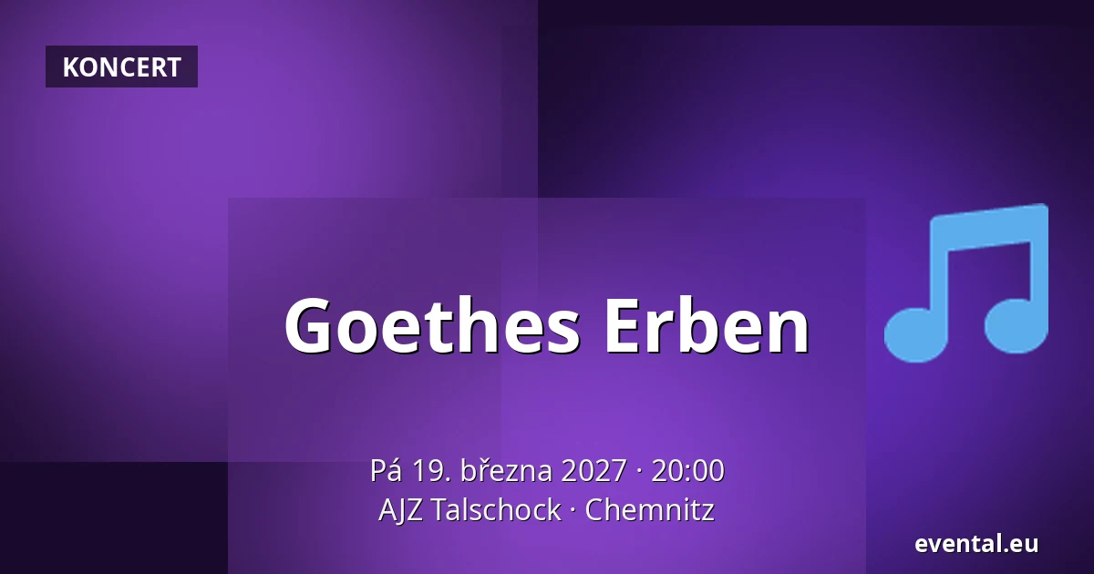 Goethes Erben — AJZ Talschock, Chemnitz