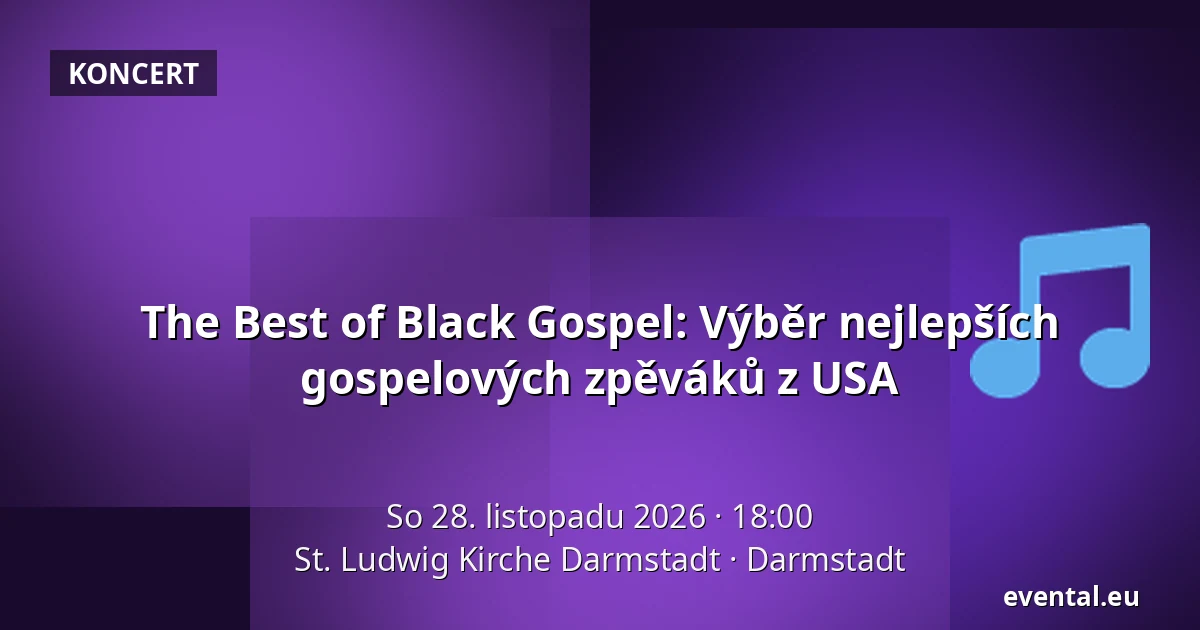 The Best of Black Gospel: Výběr nejlepších gospelových zpěváků z USA — St. Ludwig Kirche Darmstadt, Darmstadt