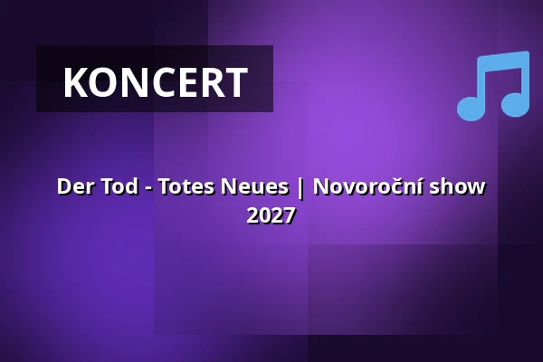 Der Tod - Totes Neues | Novoroční show 2027 — Centralstation, Darmstadt