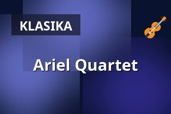 Ariel Quartet — Konzerthaus Dortmund, Dortmund