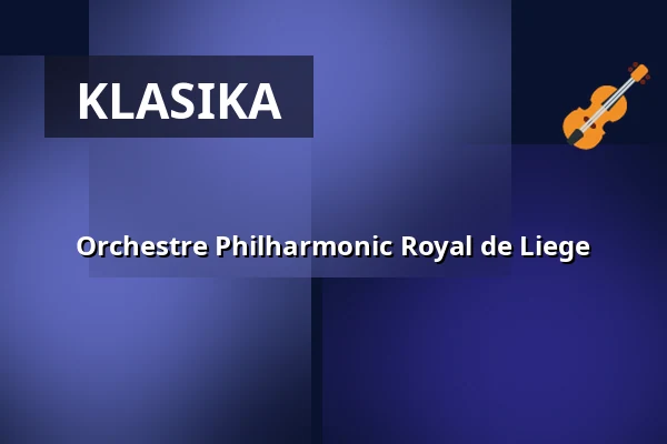 Orchestre Philharmonic Royal de Liege — Konzerthaus Dortmund, Dortmund