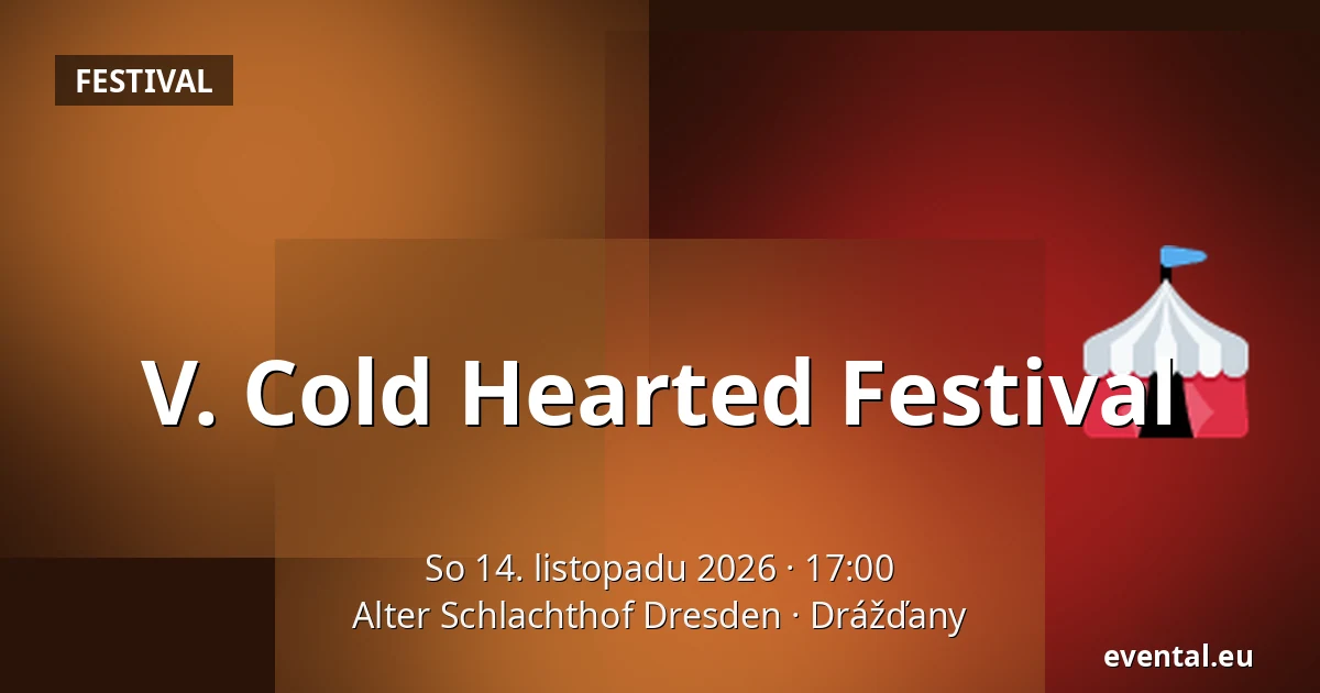 V. Cold Hearted Festival — Alter Schlachthof Dresden, Drážďany