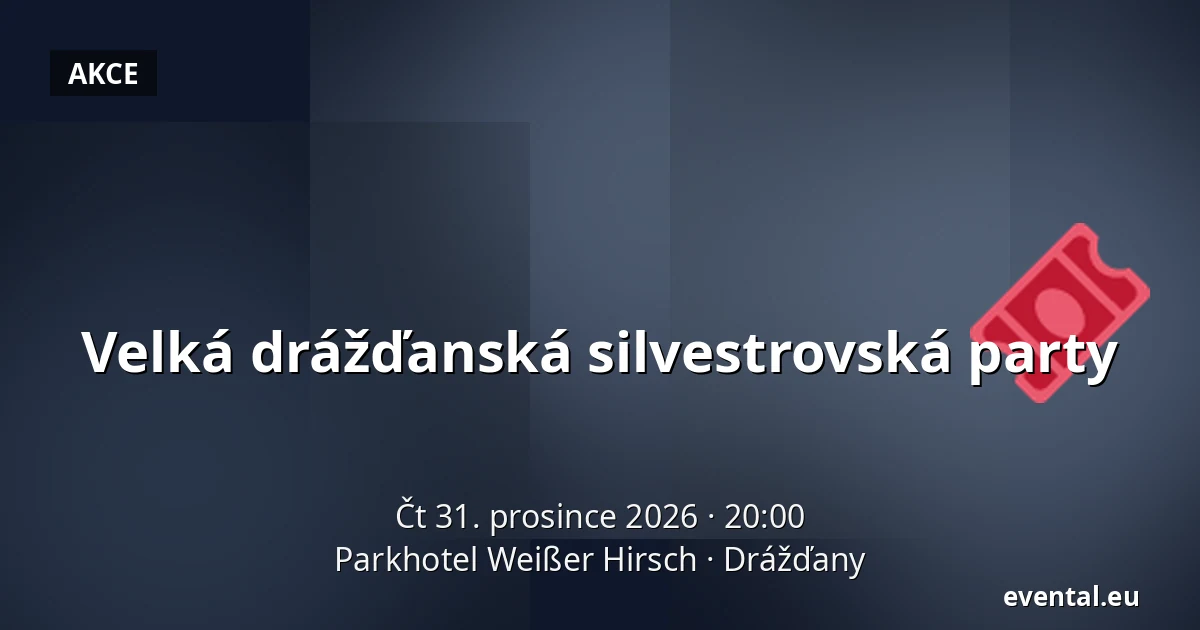 Velká drážďanská silvestrovská party — Parkhotel Weißer Hirsch, Drážďany