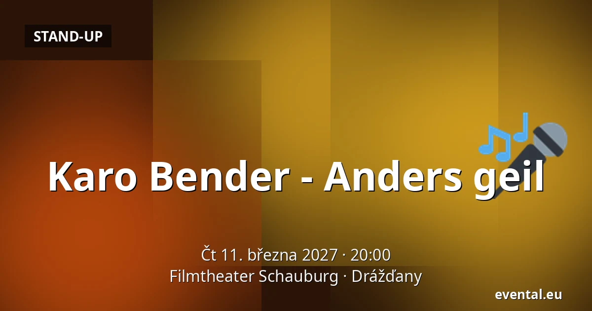 Karo Bender - Anders geil — Filmtheater Schauburg, Drážďany
