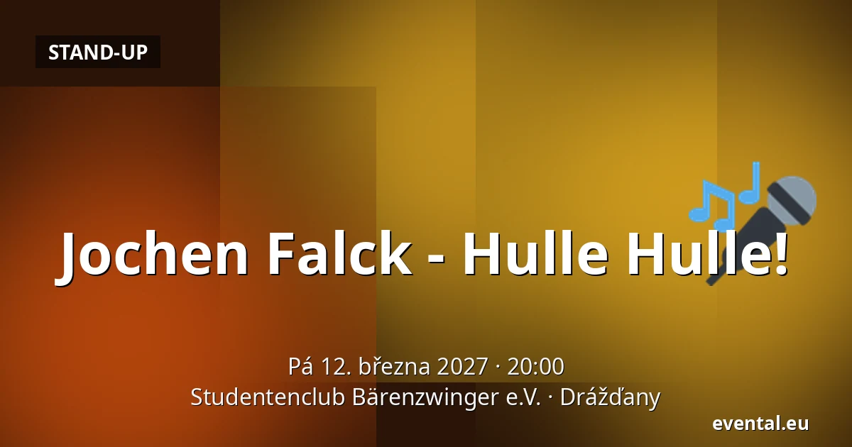 Jochen Falck - Hulle Hulle! — Studentenclub Bärenzwinger e.V., Drážďany