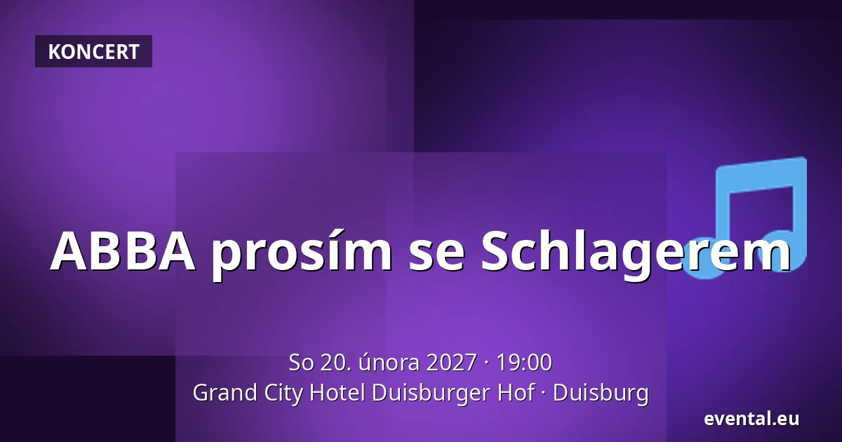 ABBA prosím se Schlagerem — Grand City Hotel Duisburger Hof, Duisburg