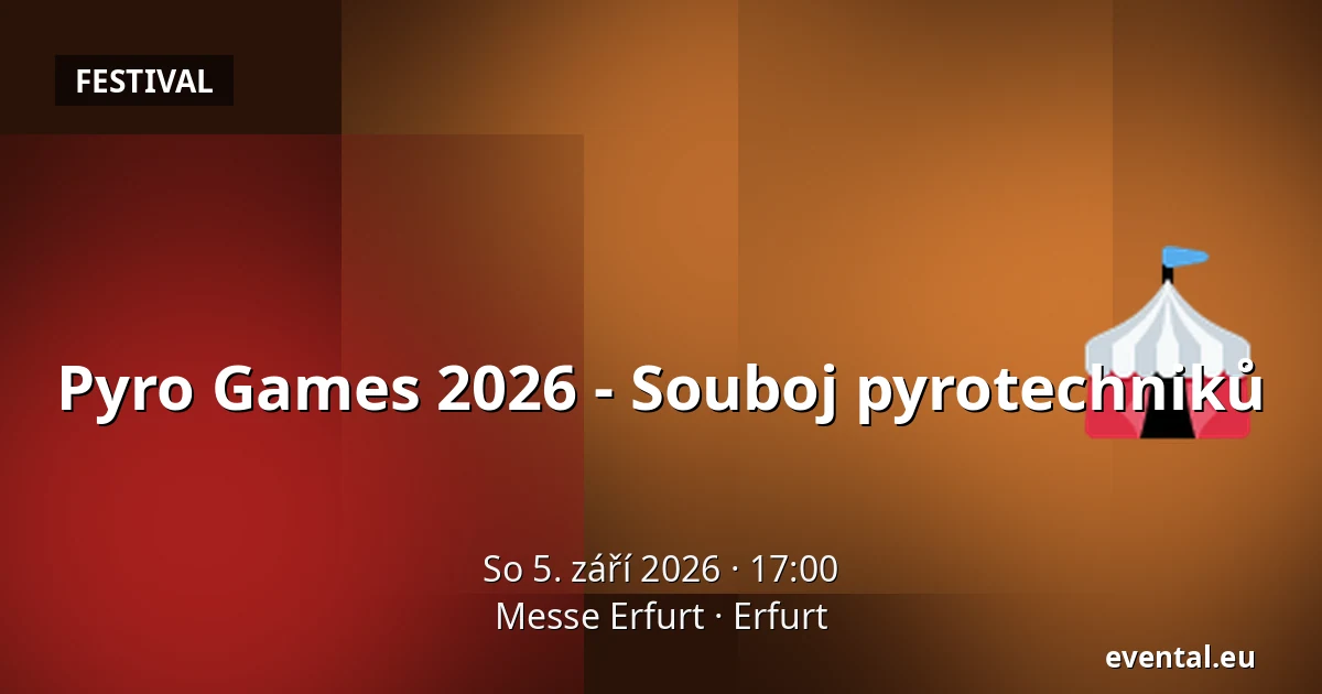 Pyro Games 2026 - Souboj pyrotechniků — Messe Erfurt, Erfurt