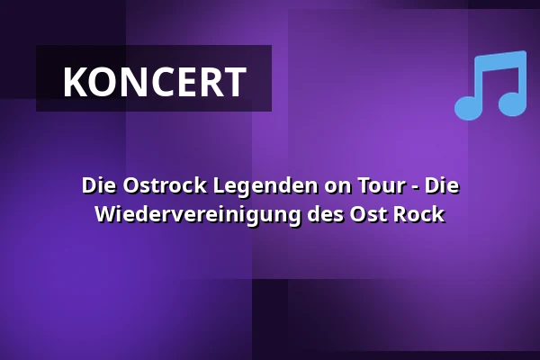 Die Ostrock Legenden on Tour - Die Wiedervereinigung des Ost Rock — Alte Oper Erfurt, Erfurt