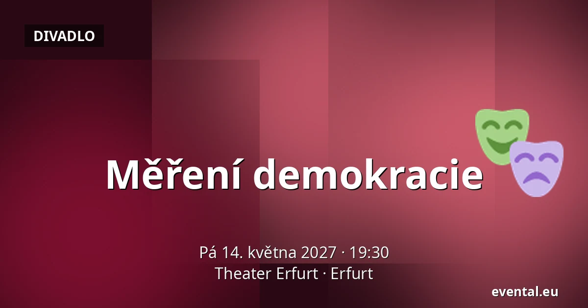 Měření demokracie — Theater Erfurt, Erfurt