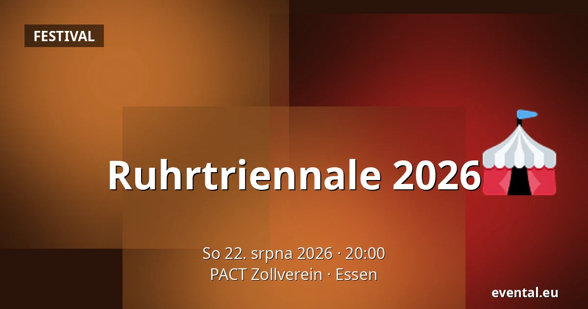 Ruhrtriennale 2026 — PACT Zollverein, Essen