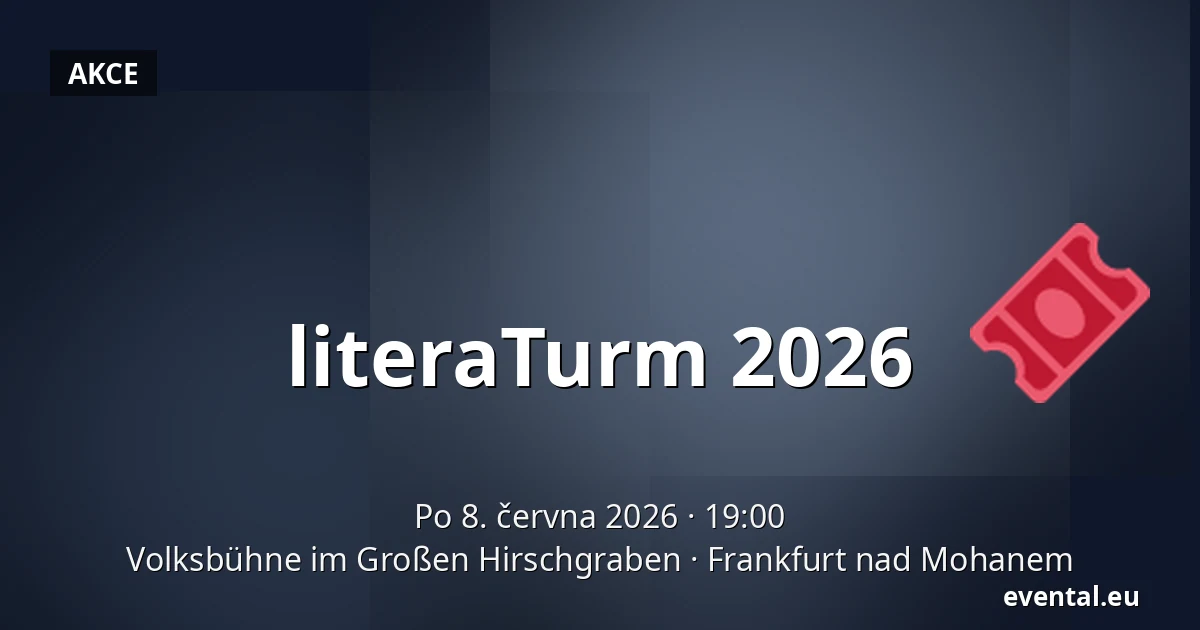literaTurm 2026 — Volksbühne im Großen Hirschgraben, Frankfurt nad Mohanem