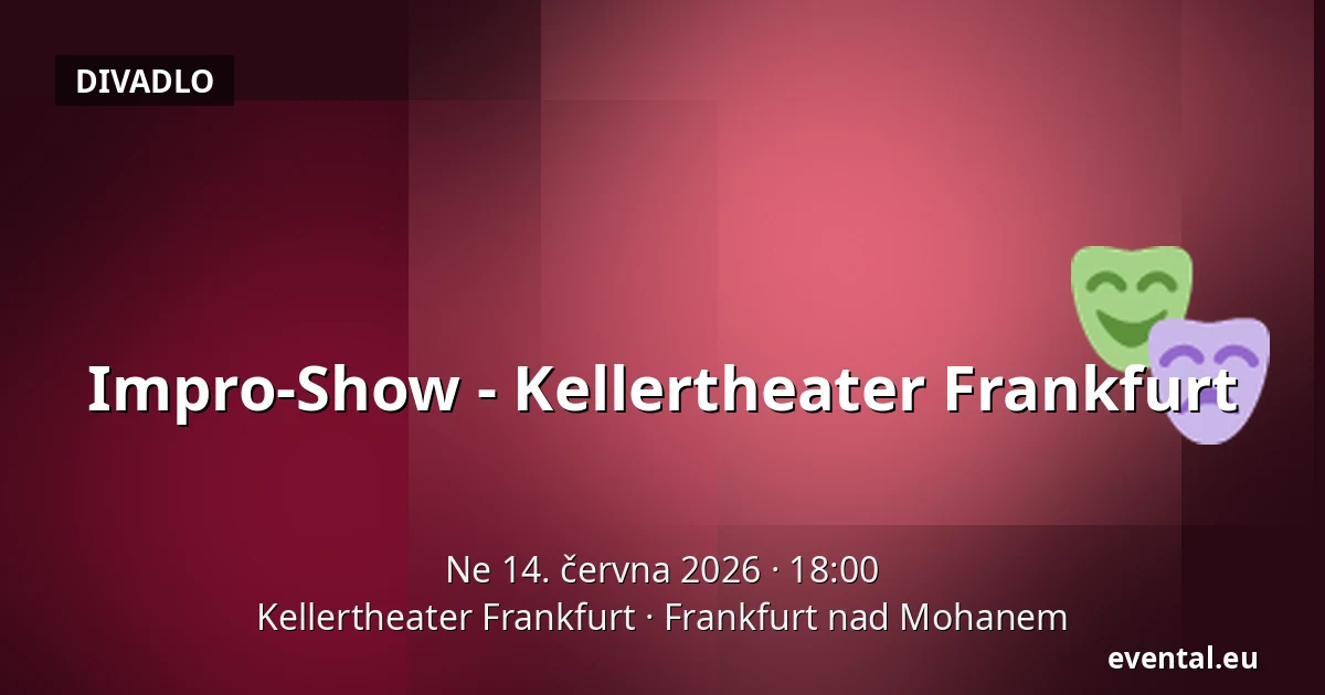 Impro-Show - Kellertheater Frankfurt — Kellertheater Frankfurt, Frankfurt nad Mohanem