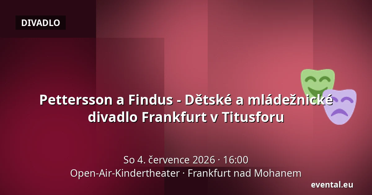 Pettersson a Findus - Dětské a mládežnické divadlo Frankfurt v Titusforu — Open-Air-Kindertheater, Frankfurt nad Mohanem