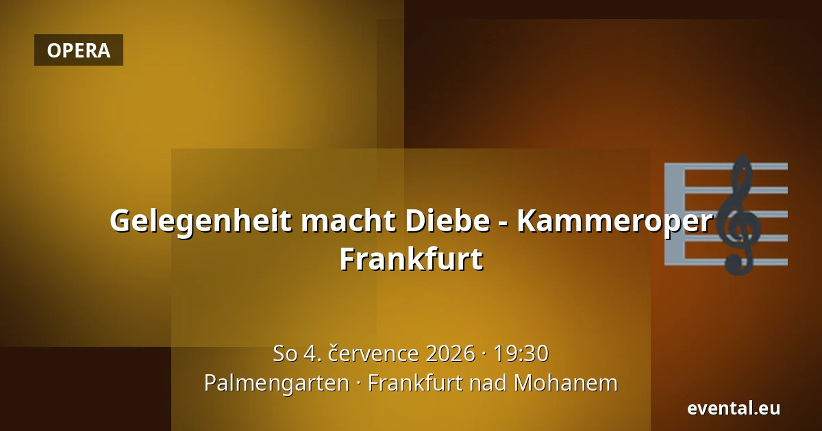 Gelegenheit macht Diebe - Kammeroper Frankfurt — Palmengarten, Frankfurt nad Mohanem