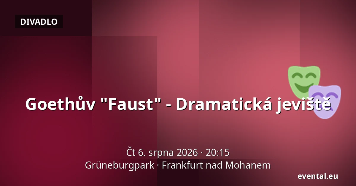 Goethův "Faust" - Dramatická jeviště — Grüneburgpark, Frankfurt nad Mohanem