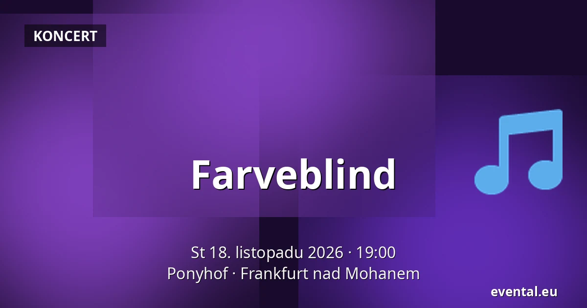 Farveblind — Ponyhof, Frankfurt nad Mohanem