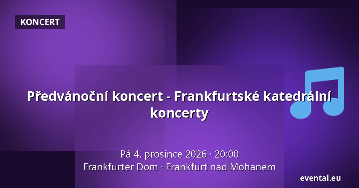 Předvánoční koncert - Frankfurtské katedrální koncerty — Frankfurter Dom, Frankfurt nad Mohanem