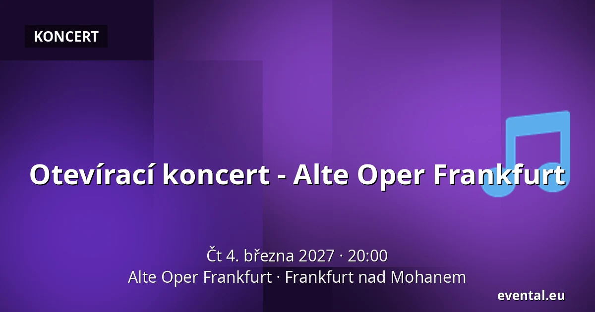 Otevírací koncert - Alte Oper Frankfurt — Alte Oper Frankfurt, Frankfurt nad Mohanem