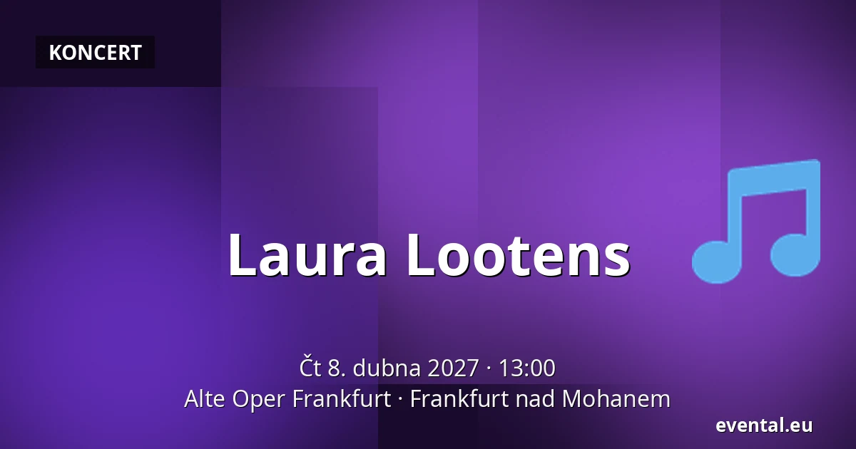 Laura Lootens — Alte Oper Frankfurt, Frankfurt nad Mohanem