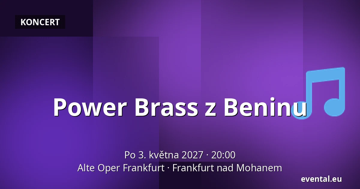 Power Brass z Beninu — Alte Oper Frankfurt, Frankfurt nad Mohanem