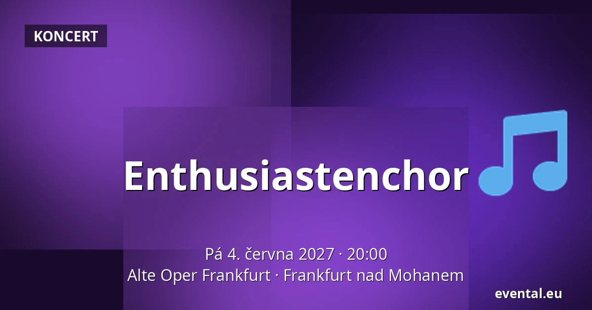 Enthusiastenchor — Alte Oper Frankfurt, Frankfurt nad Mohanem