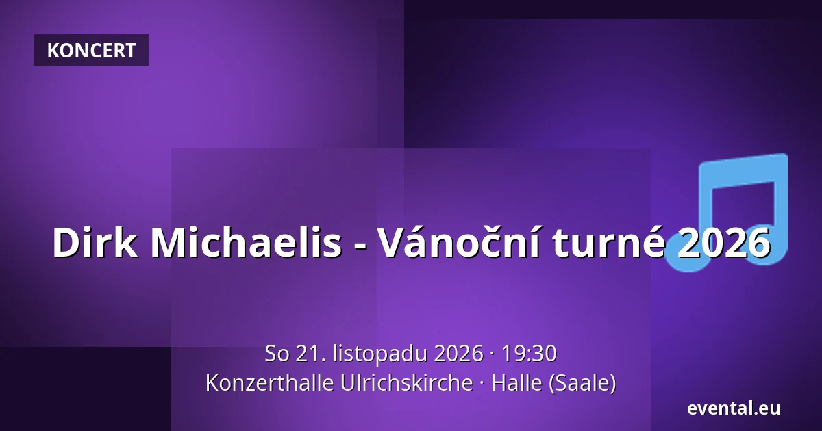 Dirk Michaelis - Vánoční turné 2026 — Konzerthalle Ulrichskirche, Halle (Saale)