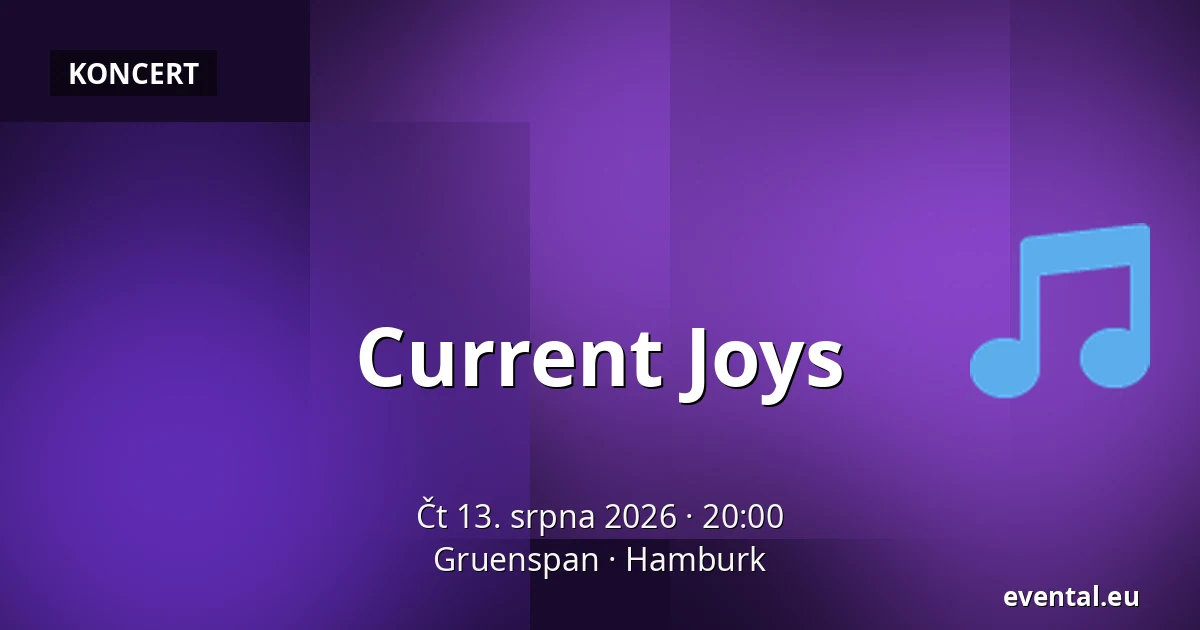 Current Joys — Gruenspan, Hamburk