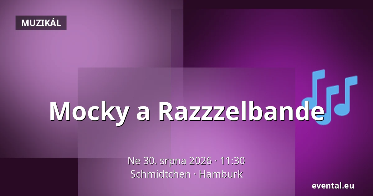 Mocky a Razzzelbande — Schmidtchen, Hamburk