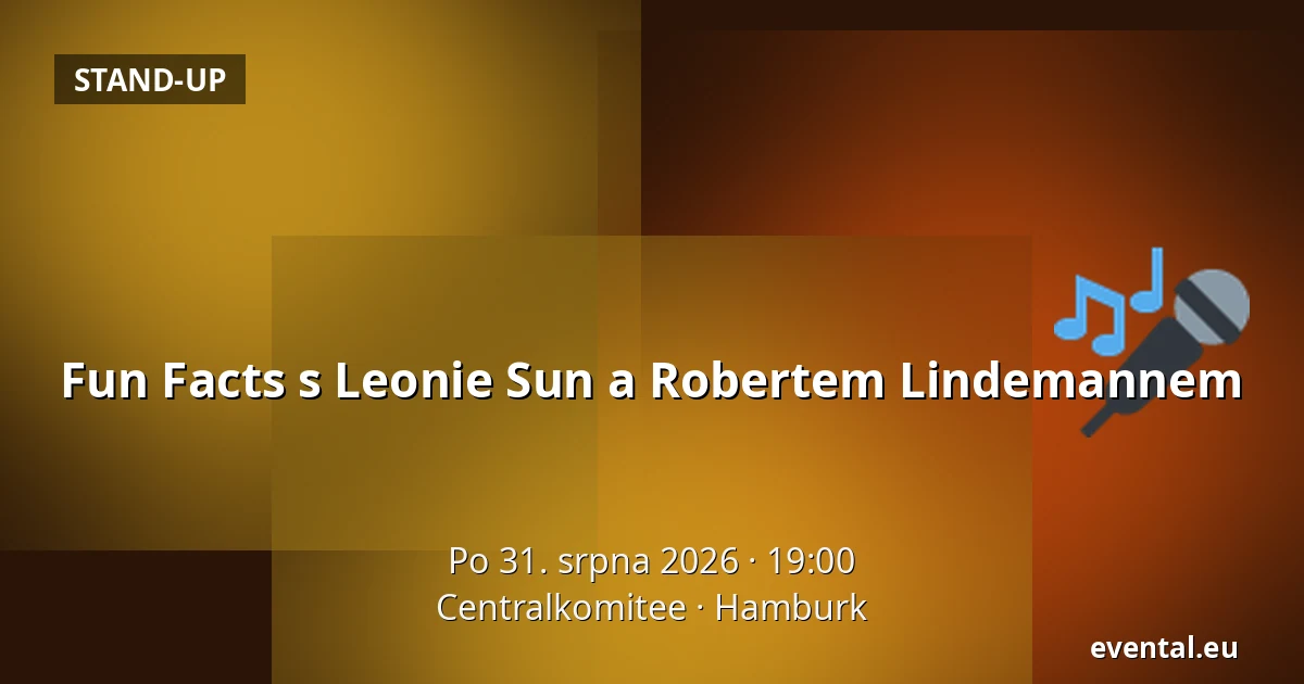 Fun Facts s Leonie Sun a Robertem Lindemannem — Centralkomitee, Hamburk