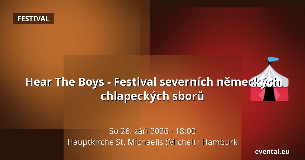 Hear The Boys - Festival severních německých chlapeckých sborů — Hauptkirche St. Michaelis (Michel), Hamburk