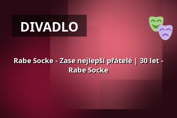 Rabe Socke - Zase nejlepší přátelé | 30 let - Rabe Socke — Theater am Wandsbeker Marktplatz, Hamburk